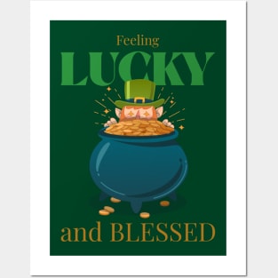 feeling lucky and blessed Posters and Art